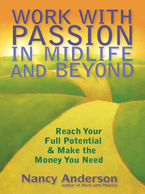 Title details for Work with Passion in Midlife & Beyond by Nancy Anderson - Available